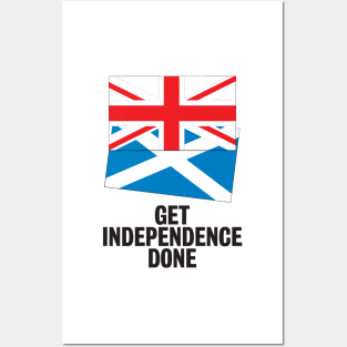 Get Independence Done! (also available in light lettering) Posters and Art